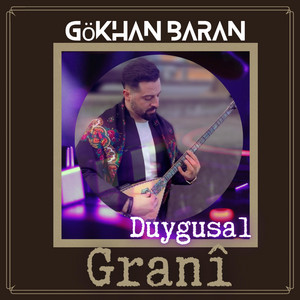 Gökhan Baran - Duygusal Grani