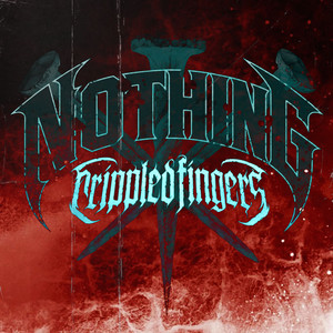 Nothing by Crippled Fingers