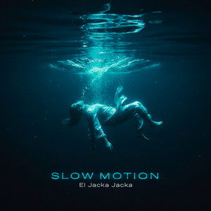 Slow motion by El Jacka Jacka