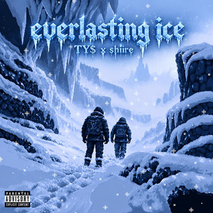 everlasting ice by TY$, shiire