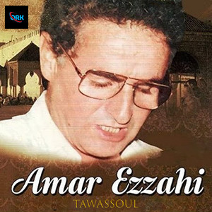 Amar Ezzahi - Tawassoul