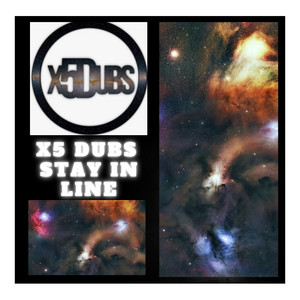 Stay in line by X5 Dubs