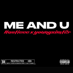 Me and U (feat. Youngsimt2r)
