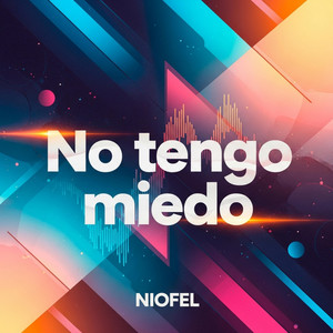 No tengo miedo by Niofel