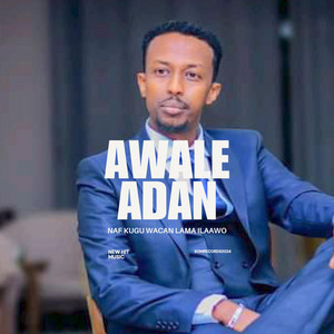 WAVA Records - CAWAALE AADAN HADII WAAYAHA ADUUNKA