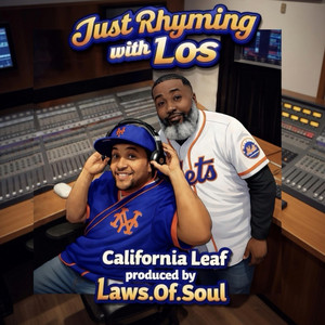 Just Rhyming With Los by California Leaf