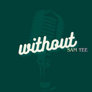 Without - Speed Up by SAM TEE