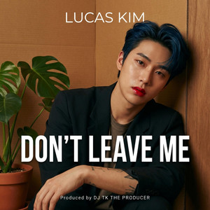 Don't Leave Me by MONACO WAV, LUCAS KIM