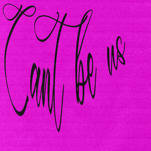 can't be us by Ryan Basdao