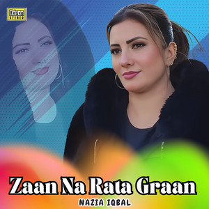 Nazia Iqbal - Zaan Na Rata Graan