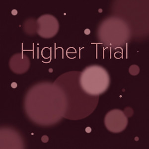 Higher Trial by Linus Vane