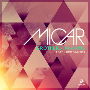 Brothers In Arms (feat. Nico Santos) - Jerome Remix by MICAR, Nico Santos, Jerome