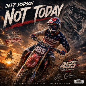 Not Today by Jeff Dodson