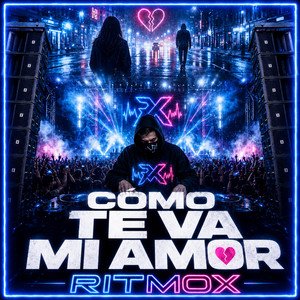 Cómo Te Va Mi Amor by RITMOX