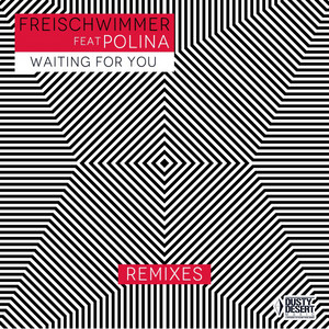 Waiting for You - Blondee Remix Edit by Freischwimmer, Polina, Blondee