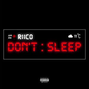 Don't Sleep by Riico