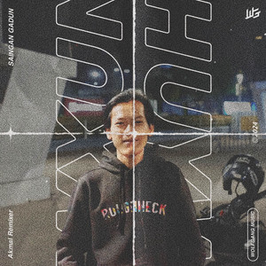 SAINGAN GADUN by Akmal Remixer