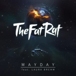 MAYDAY (Remixes) - Single by TheFatRat | Spotify