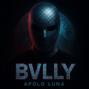 B V L L Y by Apolo Luna