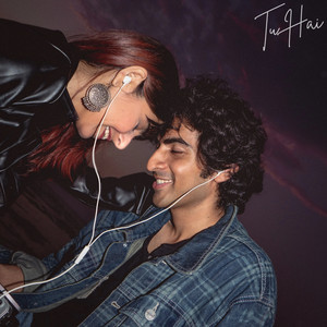 Tu Hai by Heeya Tikku, Rohan Upadeo, Timothy Thampy