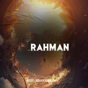 Rahman by Jubair Abdullah