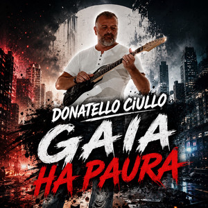 Gaia ha paura by Donatello Ciullo