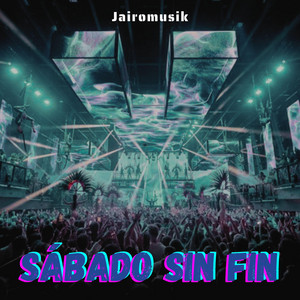 Sábado sin fin by Jairomusik