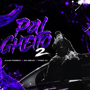 PAL GHETTO 2 by Alaan fonseca DJ, Gio Deejay, Thomy DJ