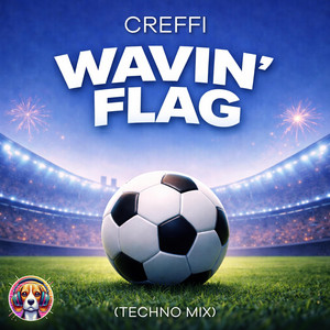 Wavin' Flag (Techno Mix) by Creffi