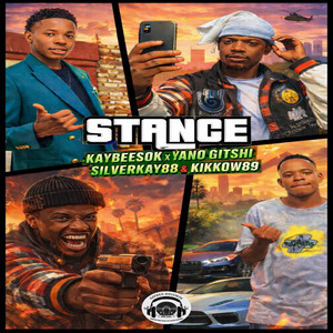 Kaybee Sok & Yano Gitshi - Stance (feat. SilverKay88 & Kikkow89)