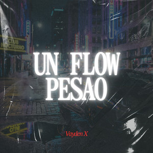 Un flow pesao by Vayden x