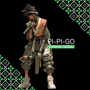 PI-PI-GO by SAMURAI SIGNAL