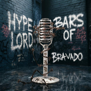 Bars Of Bravado by HypeLord