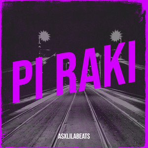 AsxLiLabeats - Pi Raki