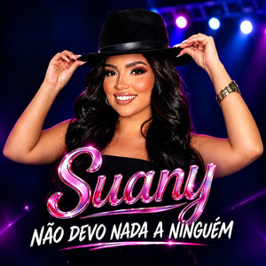 Não Devo Nada a Ninguém by Suany
