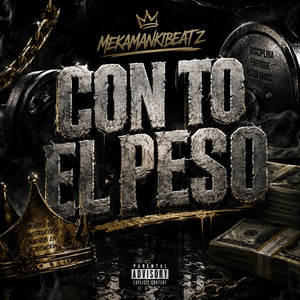 CON TO EL PESO by Meka Manki Beatz