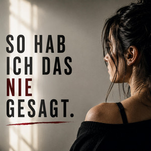 So hab ich das nie gesagt by AMFI - An mein früheres Ich