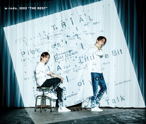 w-inds. Best Album『20XX “THE BEST”』全曲本人解説#32 - song and