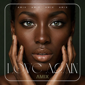Love Again by AMIX