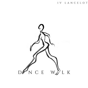 Dance Walk by IV Lancelot