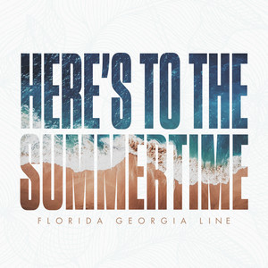 Here's To The Summertime