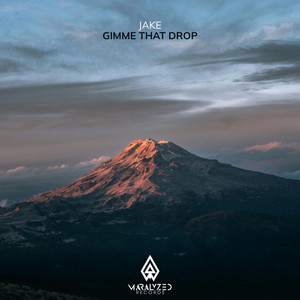 Gimme That Drop by Jake