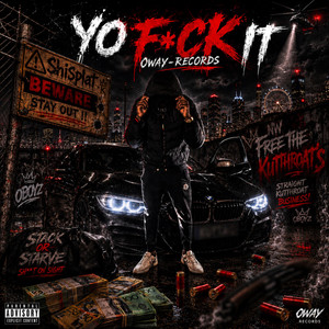 Yo Fck It by Oboyz