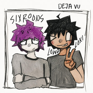 Deja Vu by lowkloki, Sixroons
