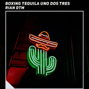Boxing Tequila Uno dos Tres by Rian DTM