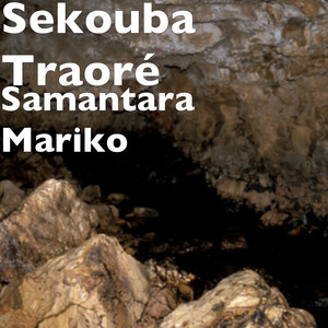 Sekouba Traoré - Samantara Mariko