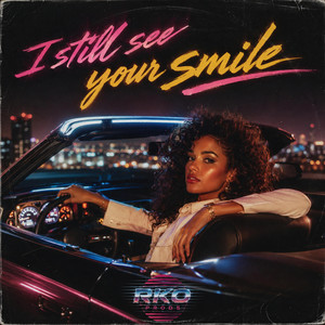 I still see your smile by RKO prods
