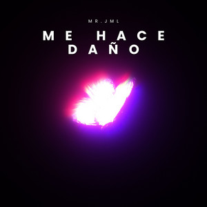Me Hace Daño by Mr. JML