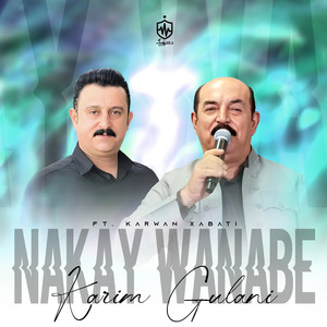 Nakay Wanabe by Karim Gulani, KARWAN XABATI