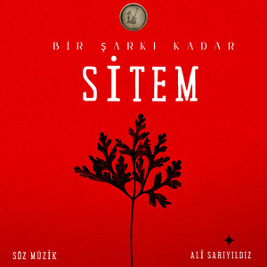 Sitem by Bir Şarkı Kadar